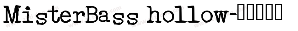 MisterBass hollow字体转换
